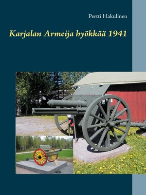 cover image of Karjalan Armeija hyökkää 1941